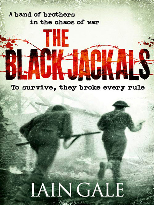 Title details for The Black Jackals by Iain Gale - Available